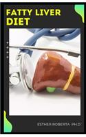 Fatty Liver Diet: Comprehensive Guide of Fatty Liver How Is Been Cure with Diet and Food to Eat and Avoid