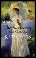 The Awakening "Annotated" Classic Historical