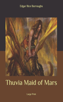 Thuvia Maid of Mars: Large Print