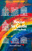 House To Castle Coloring Book