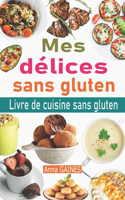 Mes délices sans gluten