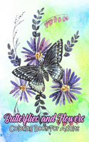 Butterflies and Flowers Coloring Book For Adults