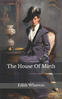 The House Of Mirth