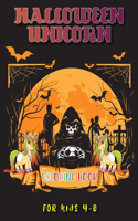 Halloween Unicorn Coloring Book for Kids 4-8: An Awesome Coloring Book of Unicorn Beautiful and Highly Detailed Images(Halloween gifts for your mates)