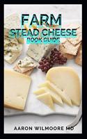 Farm Stead Cheese Book Guide