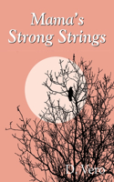 Mama's Strong Strings