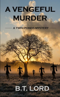 A Vengeful Murder