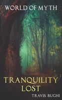 Tranquility Lost