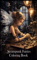 Steampunk Fairies Coloring Book