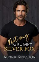 Not My Grumpy Silver Fox