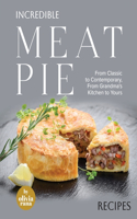 Incredible Meat Pie Recipes