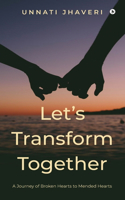 Let's Transform Together