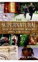 The Supernatural Book of Monsters, Spirits, Demons, and Ghouls