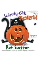 Scaredy-Cat, Splat!