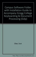 Campus Software Folder with Installation Guide to Accompany Gregg College Keyboarding & Document Processing (Gdp)