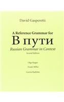 Reference Grammar for V Puti: Russian Grammar in Context