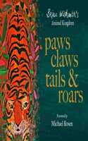 Paws, Claws, Tails, and Roars: Brian Wildsmith's Animal Kingdom
