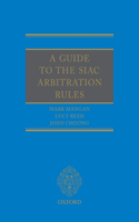 A Guide to the SIAC Arbitration Rules
