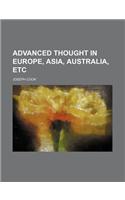 Advanced Thought in Europe, Asia, Australia, Etc