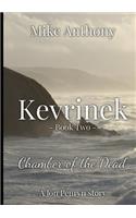 Kevrinek: Chamber of the Dead