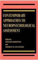 Contemporary Approaches to Neuropsychological Assessment