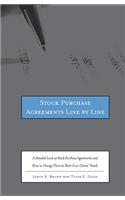Stock Purchase Agreements Line by Line: A Detailed Look at Stock Purchase Agreements and How to Change Them to Meet Your Clients' Needs