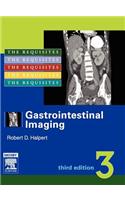 Gastrointestinal Imaging: The Requisites