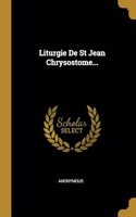 Liturgie De St Jean Chrysostome...