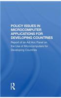 Policy Issues In Microcomputer Applications For Developing Countries