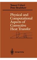 Physical and Computational Aspects of Convective Heat Transfer