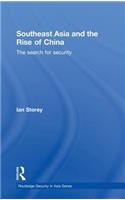 Southeast Asia and the Rise of China