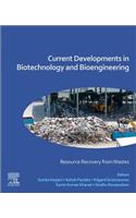 Current Developments in Biotechnology and Bioengineering