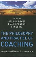 Philosophy and Practice of Coaching