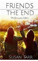Friends to the End: The Journey of a Lifetime