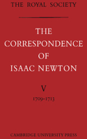 Correspondence of Isaac Newton: Volume 5, 1709-1713
