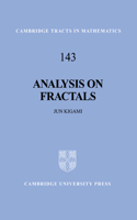 Analysis on Fractals: (Series Number 143 Cambridge Tracts in Mathematics)