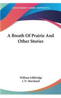 Breath Of Prairie And Other Stories