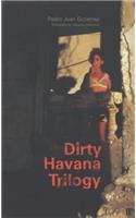 The Dirty Trilogy of Havana (Faber Caribbean Series)