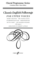 Classic English Folk Songs: For Upper Voices