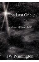 The Last One: How Many of Us Are Left?(English)