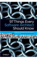 97 Things Every Software Architect Should Know: Collective Wisdom from the Experts