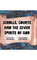 Scrolls, courts and the seven spirits of God