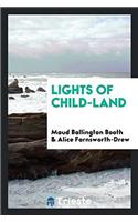 Lights of child-land