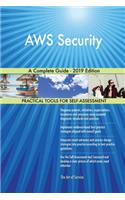 AWS Security A Complete Guide - 2019 Edition