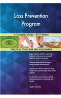 Loss Prevention Program A Complete Guide - 2019 Edition