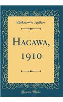 Hacawa, 1910 (Classic Reprint)
