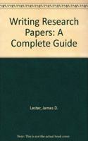 Writing Research Papers: A Complete Guide