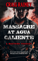 Massacre at Agua Caliente