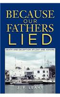Because Our Fathers Lied