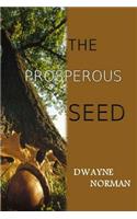 Prosperous Seed